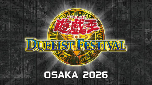 遊☆戯☆王デュエリストフェスティバル OSAKA 2026